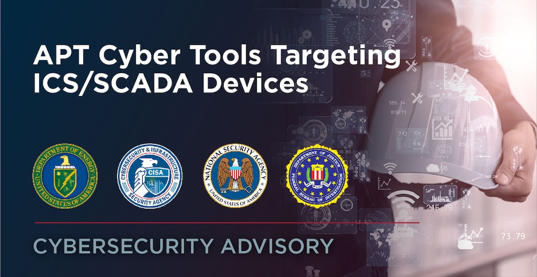 CSA: APT Cyber Activity Targeting ICS/SCADA Devices