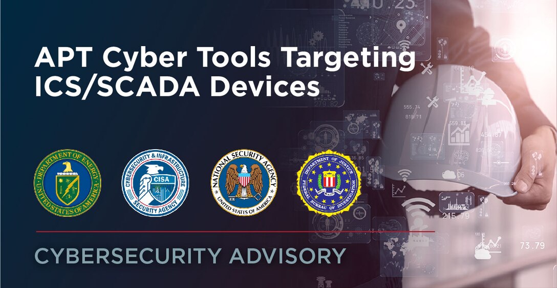 CSA: APT Cyber Activity Targeting ICS/SCADA Devices