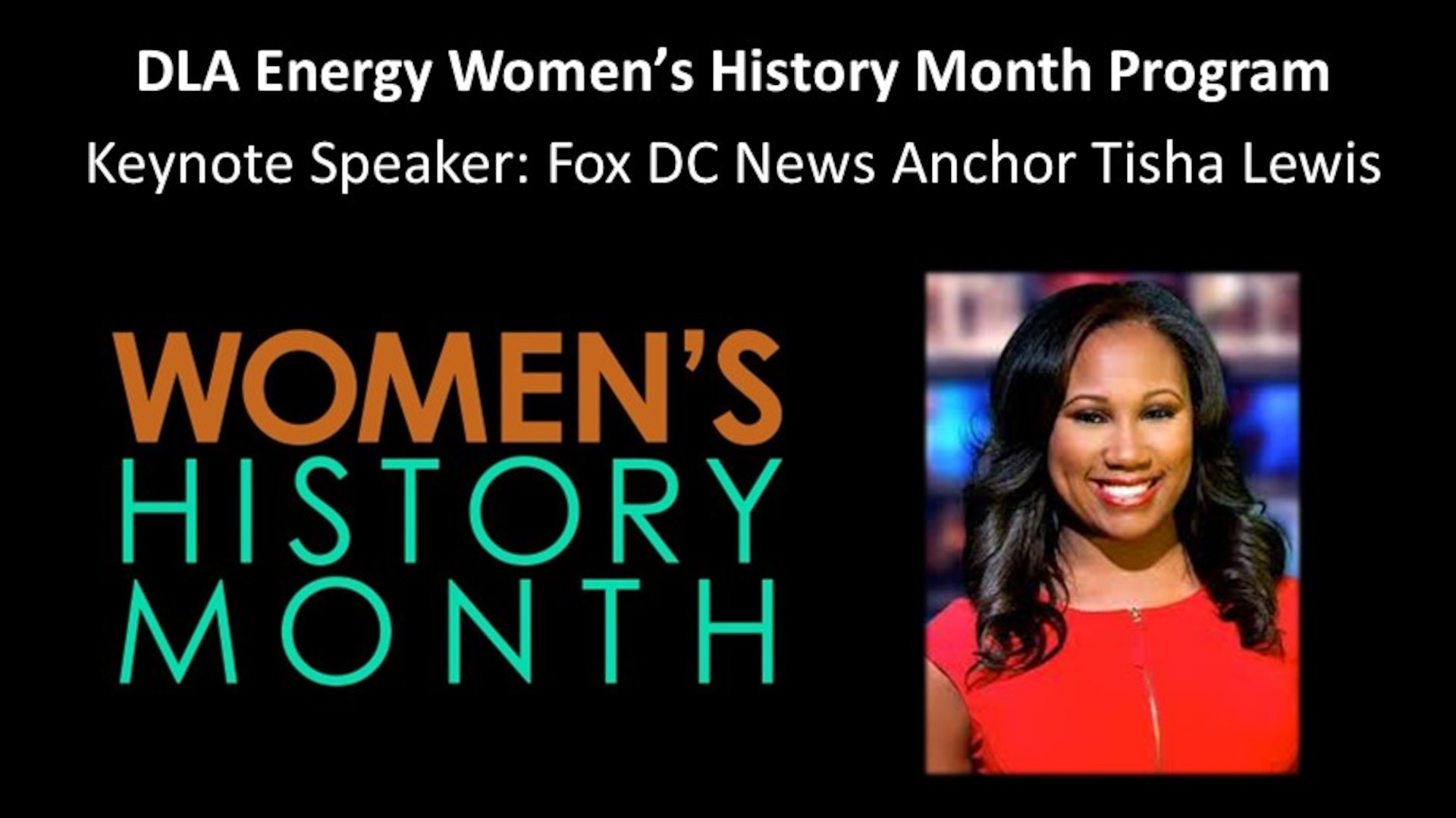 DLA Energy Acquisition Workforce Women’s History Month Program with keynote speaker Fox DC News Anchor Tisha Lewis.