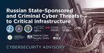 CSA: Russian State-Sponsored and Criminal Cyber Threats to Critical Infrastructure