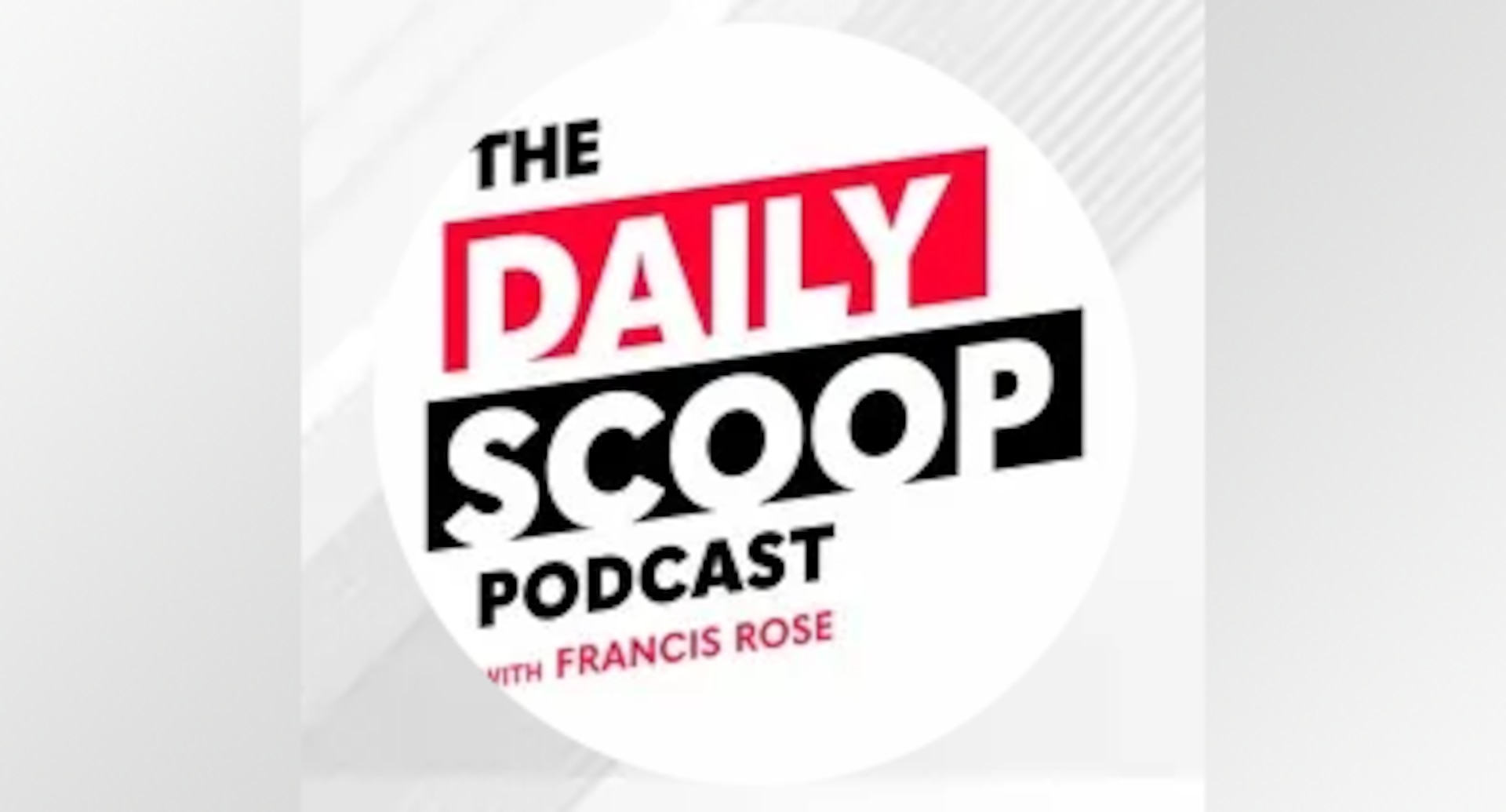 The Daily Scoop Podcast with Francis Rose logo from fedscoop.com