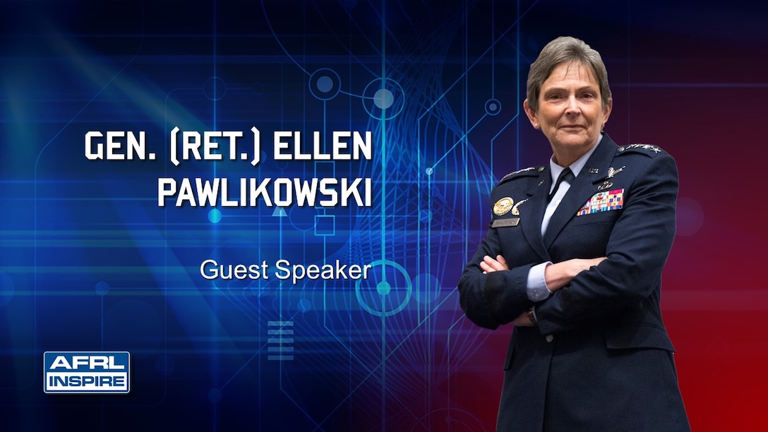 Retired Gen. Ellen Pawlikowski, a former commander of the Air Force Research Laboratory and Air Force Materiel Command, will be the special guest speaker of this year’s AFRL Inspire, a special livestreamed event, Aug. 23, 2022, at 1 p.m. EDT. This annual TEDx-style production showcases the innovative ideas and passionate people from across the science and technology enterprise. (U.S. Air Force photo / Keith Lewis)