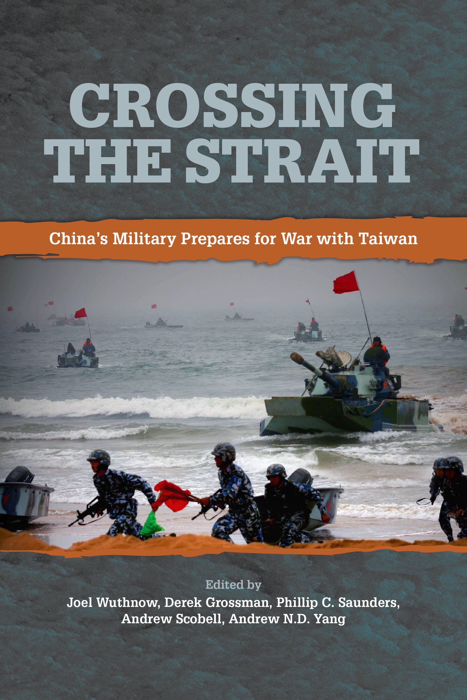 Crossing the Strait China’s Military Prepares for War with Taiwan