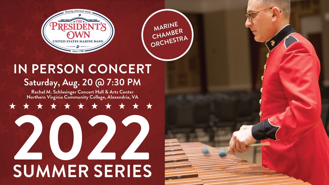 The Marine Chamber Orchestra will perform at 7:30 p.m., Saturday, Aug. 20, at the Rachel M. Schlesinger Concert Hall and Arts Center in Alexandria, Va. In addition to the Ronin 3 Tribute, the free concert will also include A Jazz Symphony by George Antheil, Emmanuel Sejourne’s Concerto for Marimba and Strings featuring soloist Master Sgt. Jonathan Bisesi, Aaron Copland’s Music for Movies and the world première of Joseph Turrin’s piece in memory of Bramwell Tovey, O Earth, O Sky, you are mine to roam. Free parking is available in the garage.