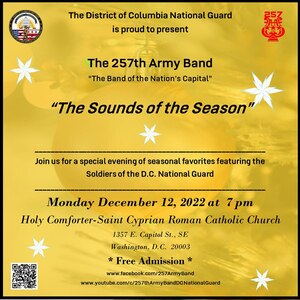 This year, the "The Sounds of the Season", 257th Army Band holiday concert, features other current and retired D.C. National Guard Soldiers, performances of arrangements by DC's own Duke Ellington, collaborations with local artists, and original arrangements by Sgt. Vicki Golding, 257th vocalist and native Australian.