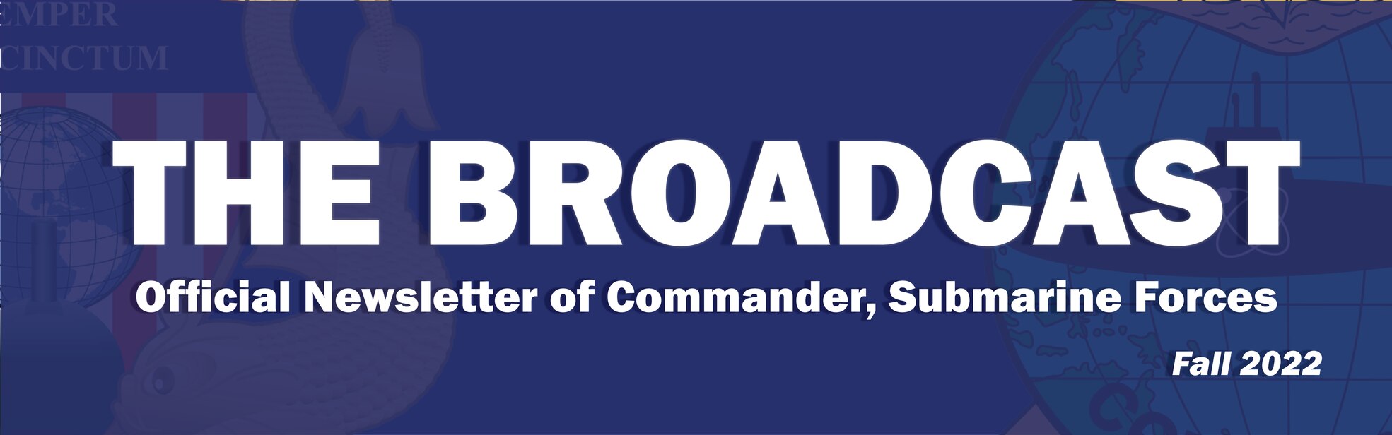 Banner graphic for Commander, Submarine Forces newsletter "The Broadcast."