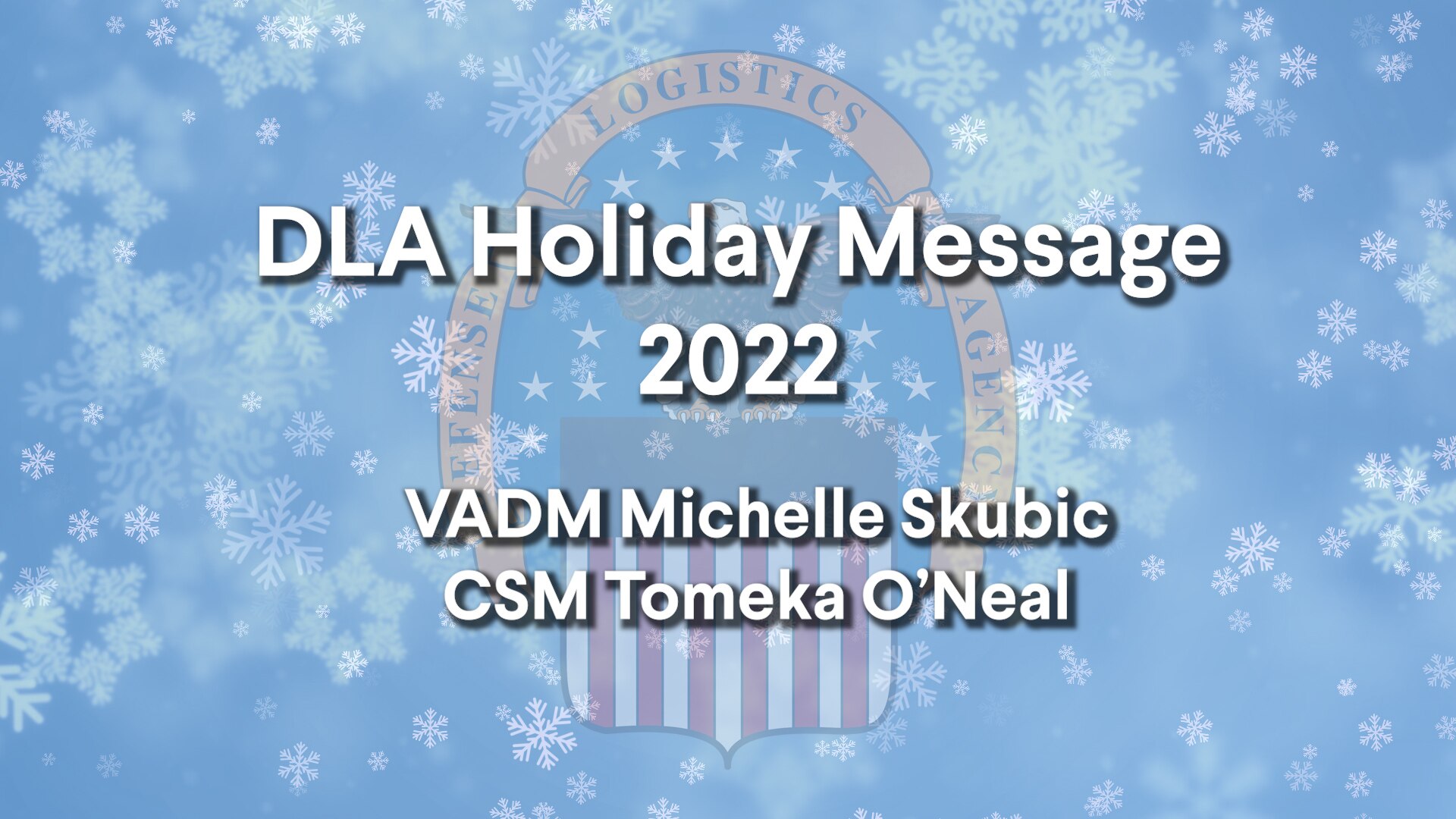 A graphic announcing a holiday video from the Defense Logistics Agency leadership