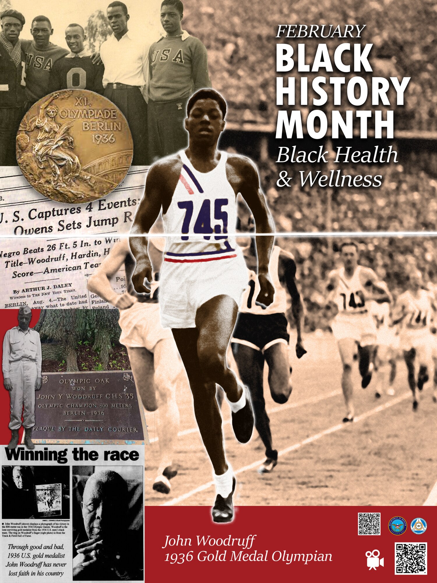 Department of Defense 2022 Black History Month Poster. The 2022 Black History Month poster is a collage of images and black and white photographs recognizing the achievements of John Woodruff, a 1936 Gold Medal Olympian at Berlin, Germany and later U.S. Army lieutenant colonel, who served in World War II and Korea. Scan the quick response code (QRC) to view the captivating 1936 Olympic race. (Graphic by the Defense Equal Opportunity Management Institute)