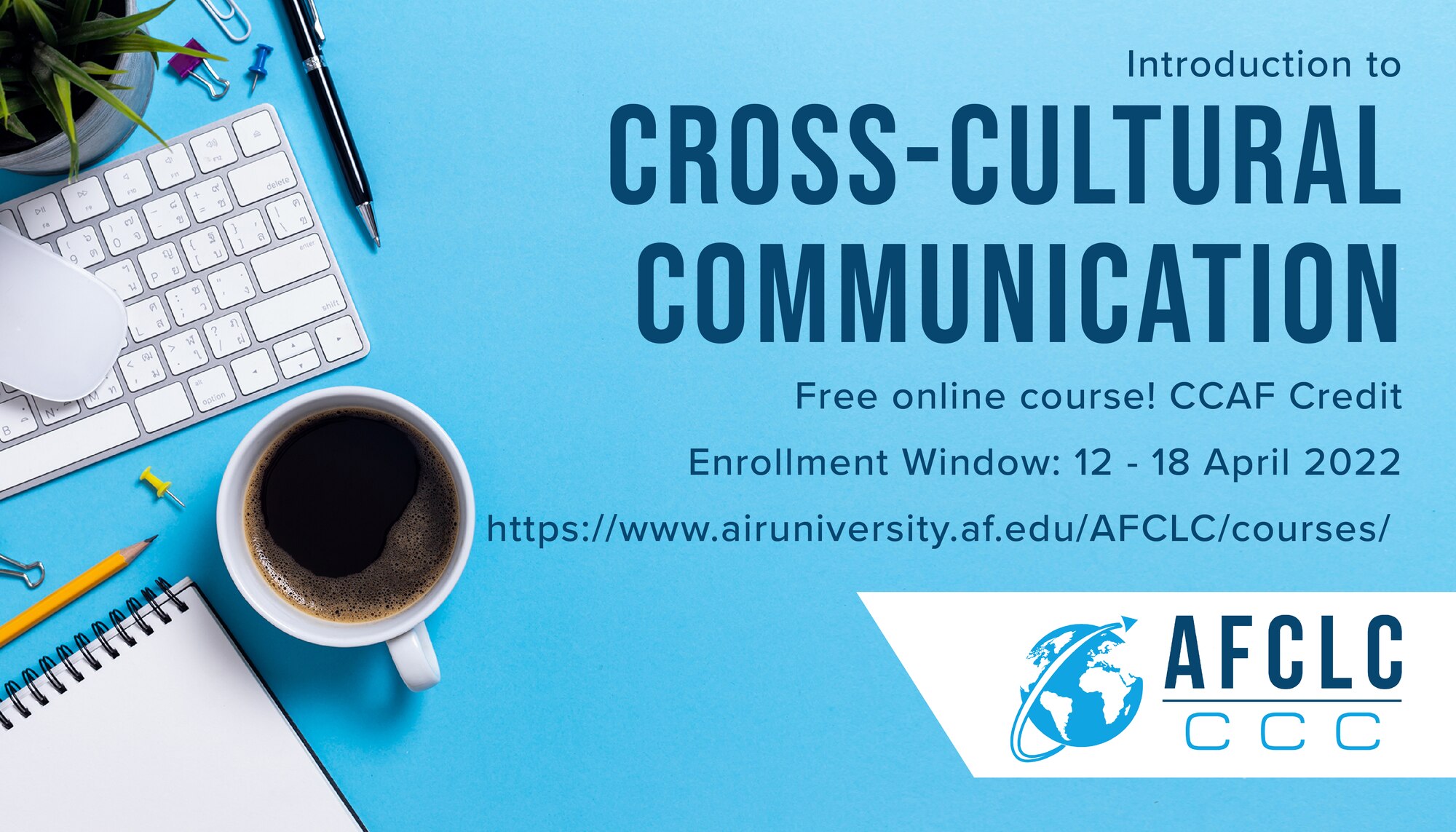 CLTR202, Introduction to Cross-Cultural Communication, is offered to enlisted members of the U.S. Armed Forces participating in the Community College of the Air Force program. It fulfills three semester hours of Institutional (Resident) and/or Program Elective credit requirements of the CCAF Associate of Applied Science degree.