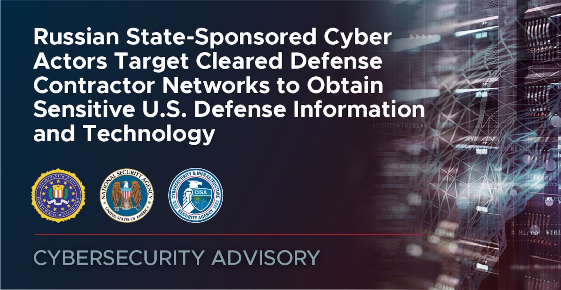 Nsa Fbi Cisa Release Advisory On Protecting Cleared Defense Contractor Networks Against Years 