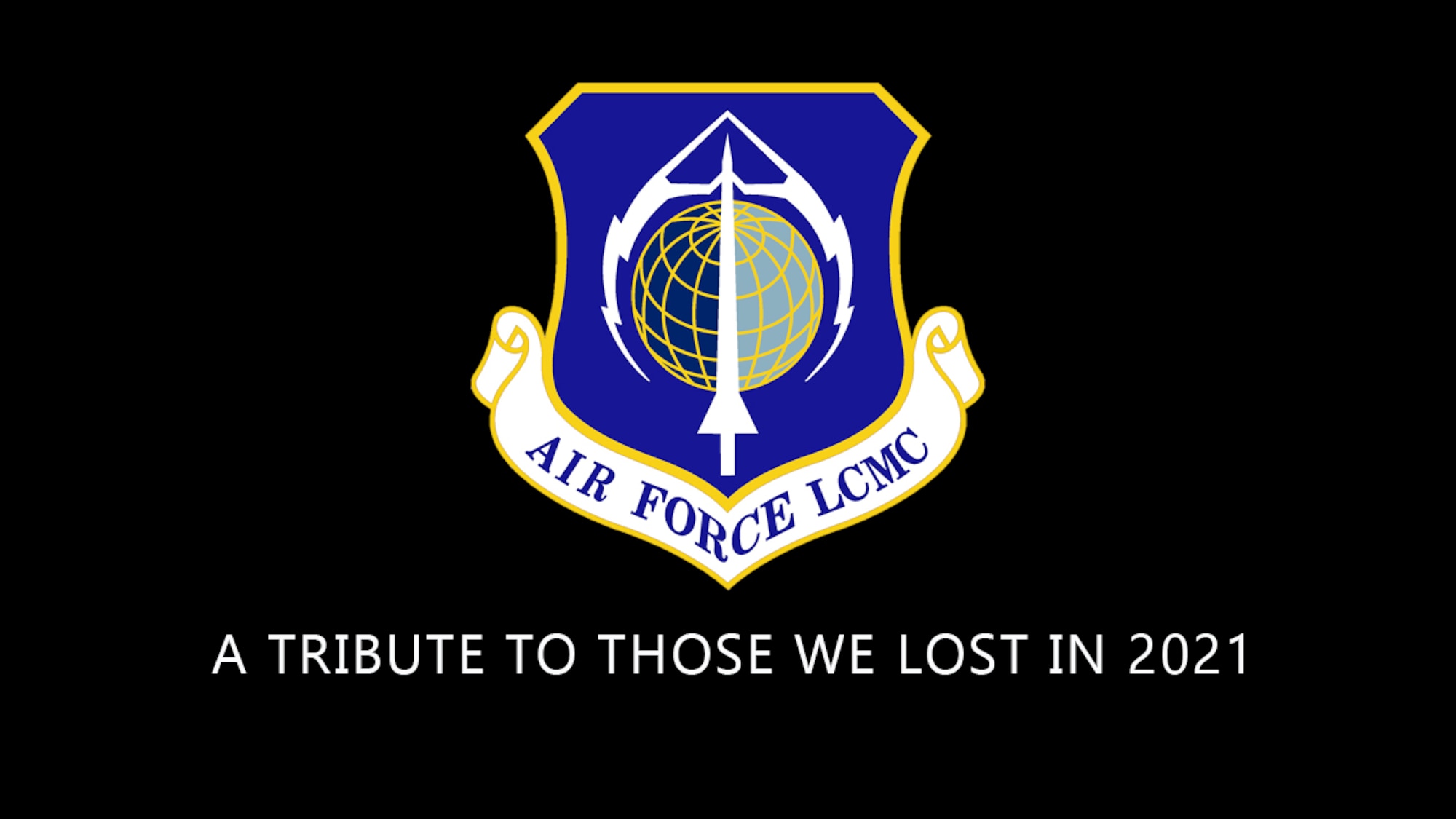 Tribute to those we lost in 2021 (Video) > Air Force Life Cycle