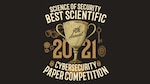 9th Annual Best Scientific Cybersecurity Research Paper Competition
