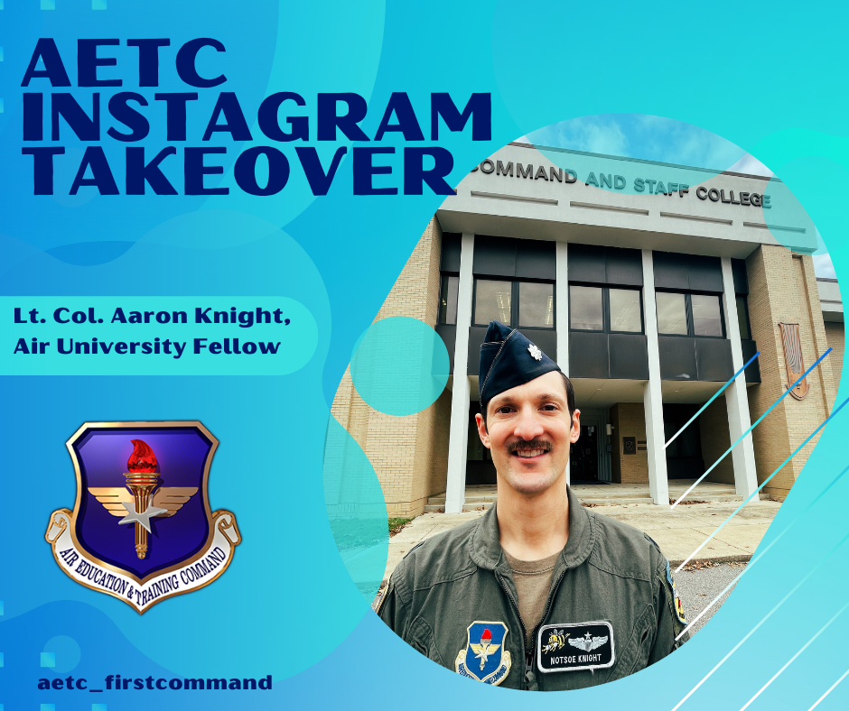 AU Fellow Takes Over AETC Instagram Jan. 20 > Air Education And ...