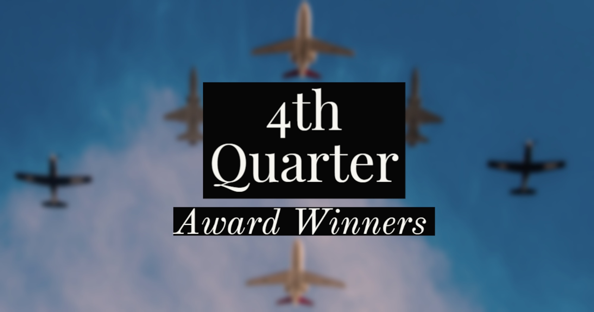 4th Quarter Award Winners