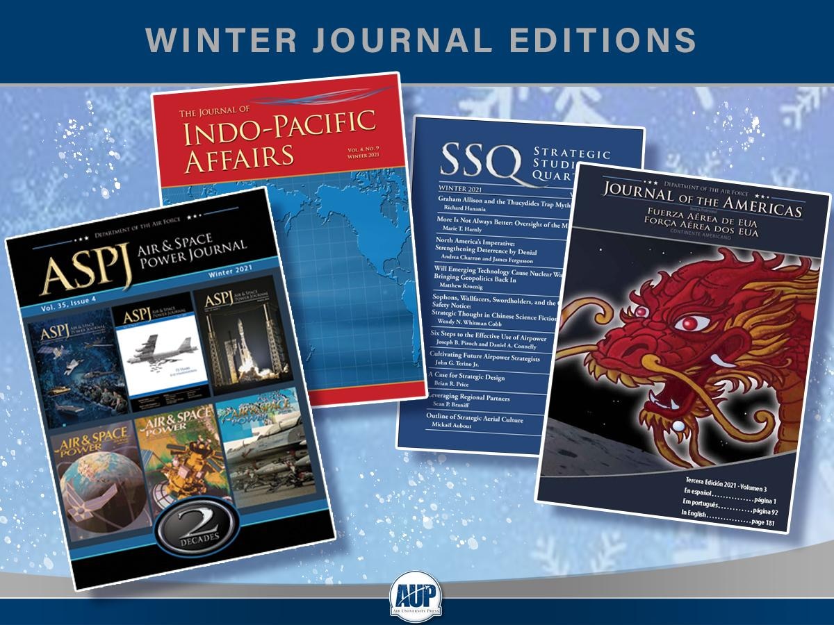 Air University Press has released its 2021 winter journals.