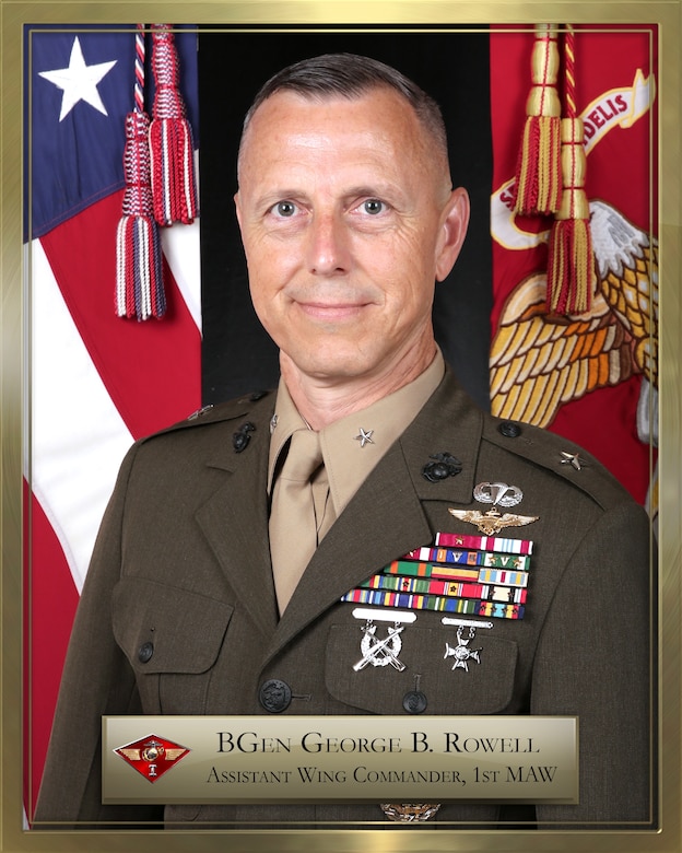 1st MAW Assistant Wing Commander Brigadier General B. Rowell IV