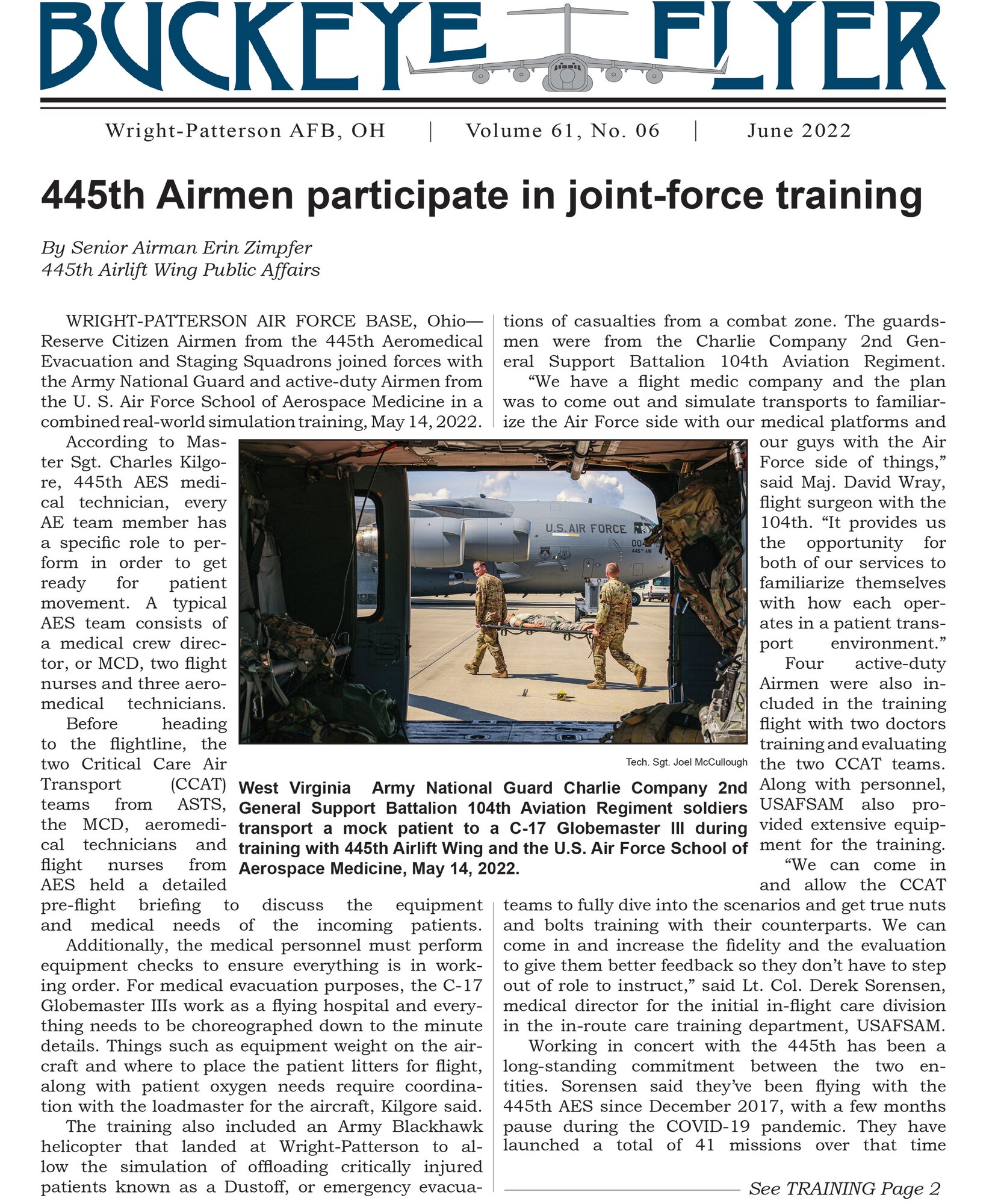The June 2022 issue of the Buckeye Flyer is now available. The official publication of the 445th Airlift Wing includes eight pages of stories, photos and features pertaining to the 445th Airlift Wing, Air Force Reserve Command and the U.S. Air Force.