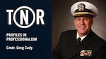 Profiles in Professionalism: Commander Greg Cady (U.S. Navy graphic by Navy Reserve Force Public Affairs)