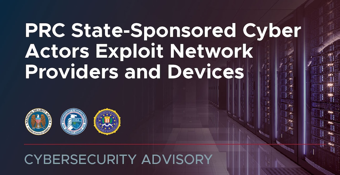 PRC State-Sponsored Cyber Actors Exploit Network Providers and Devices