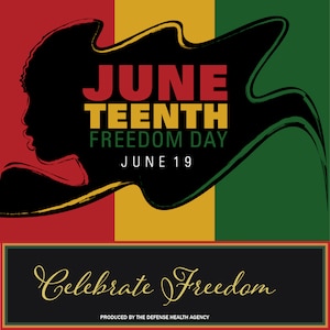 U.S. Navy graphic by Defense Health Agency Juneteenth graphic.