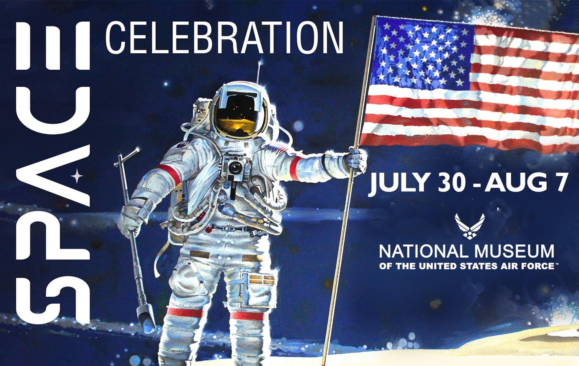 Image of an astronaut on the moon, holding a flag. Text describes the event: The museum will host a Space Celebration from July 30-Aug 7. The event is family friendly and will provide a variety of hands-on activities.