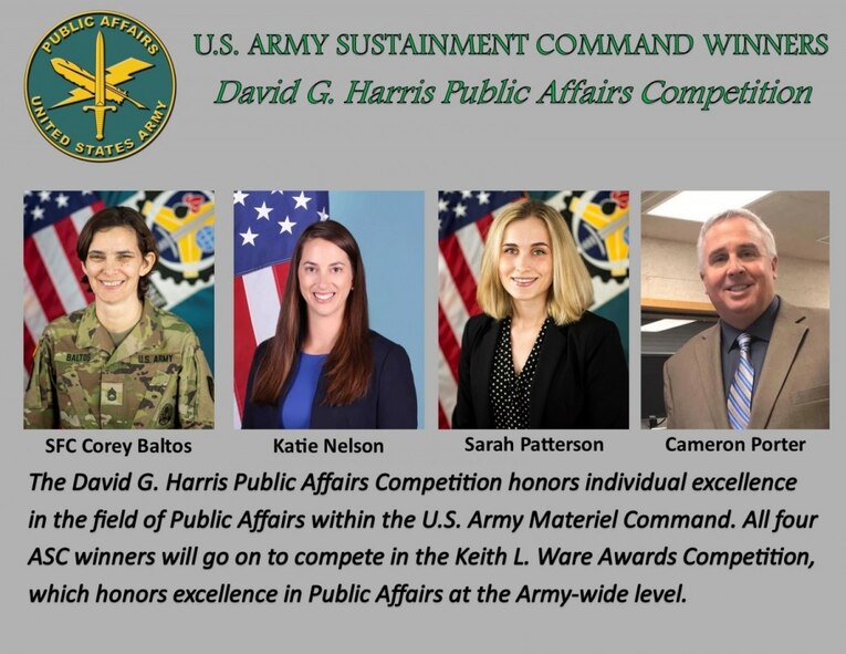 The winners of the Harris Awards from ASC and other AMC major subordinate commands and organizations have gone on to compete in the Keith L. Ware Awards Competition, an annual Army-wide awards program honoring excellence in public affairs.