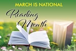 Image of opened books in the grass and flowers with the title "March is National Reading Month"