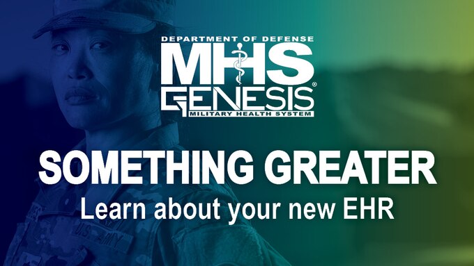 MHS GENESIS, the new electronic health record for the Military Health System (MHS), provides enhanced, secure technology to manage your health information. MHS GENESIS integrates inpatient and outpatient solutions that will connect medical and dental information across the continuum of care, from point of injury to the military treatment facility. This includes garrison, operational, and en-route care, increasing efficiencies for beneficiaries and healthcare professionals. When fully deployed, MHS GENESIS will provide a single health record for service members, veterans, and their families.