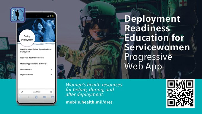 Download the DRES App for information on healthy practices and available resources to support service women’s healthcare needs and challenges before and during deployment.