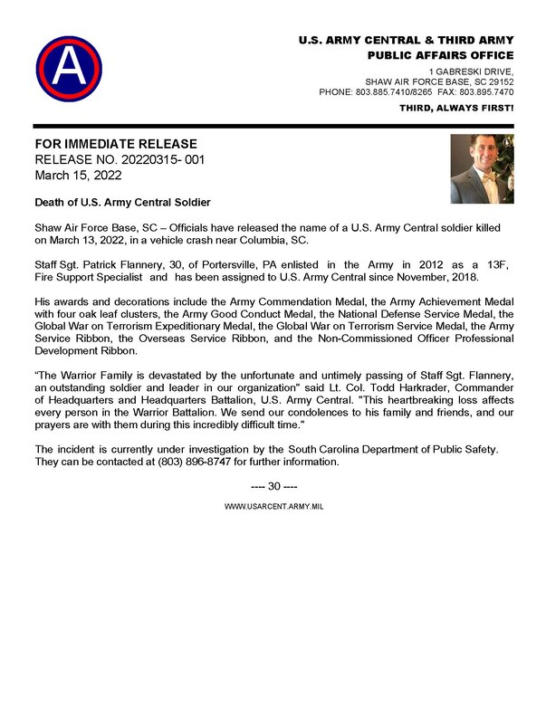 Death of U.S. ARCENT Soldier
Shaw Air Force Base, SC – A Soldier assigned to U.S. Army Central was killed in a vehicle crash 13 March. The incident occurred near Hopkins, SC in Richland County. 
The cause of death is under investigation by the South Carolina Department of Public Safety. They can be contacted at (803) 896-8747 for further information. The Soldier's name is being withheld pending next of kin notification.