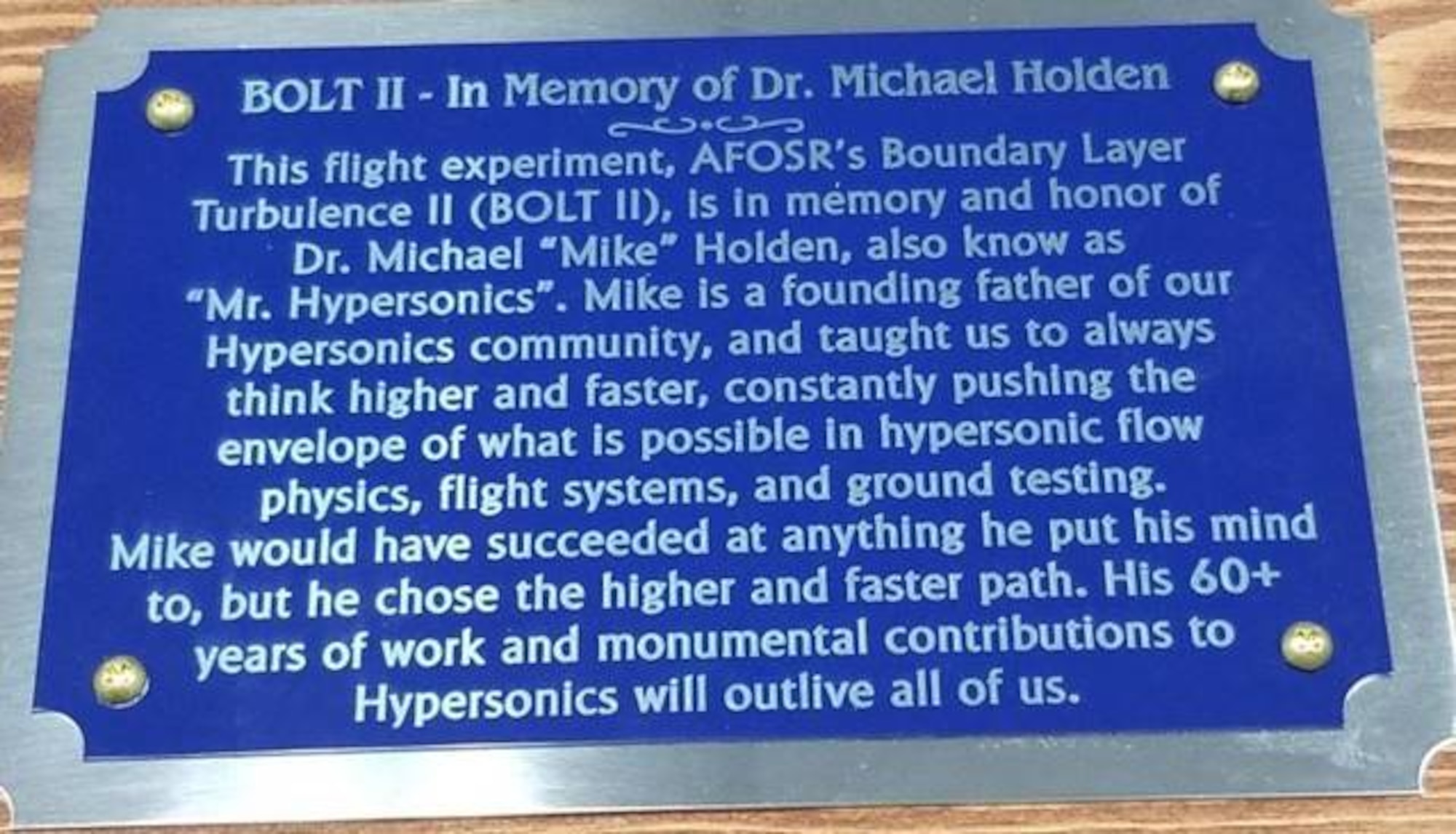 A plaque dedicating the BOLT II flight to the late Mike Holden, who was a major contributor to the field of hypersonics. (Courtesy Photo)