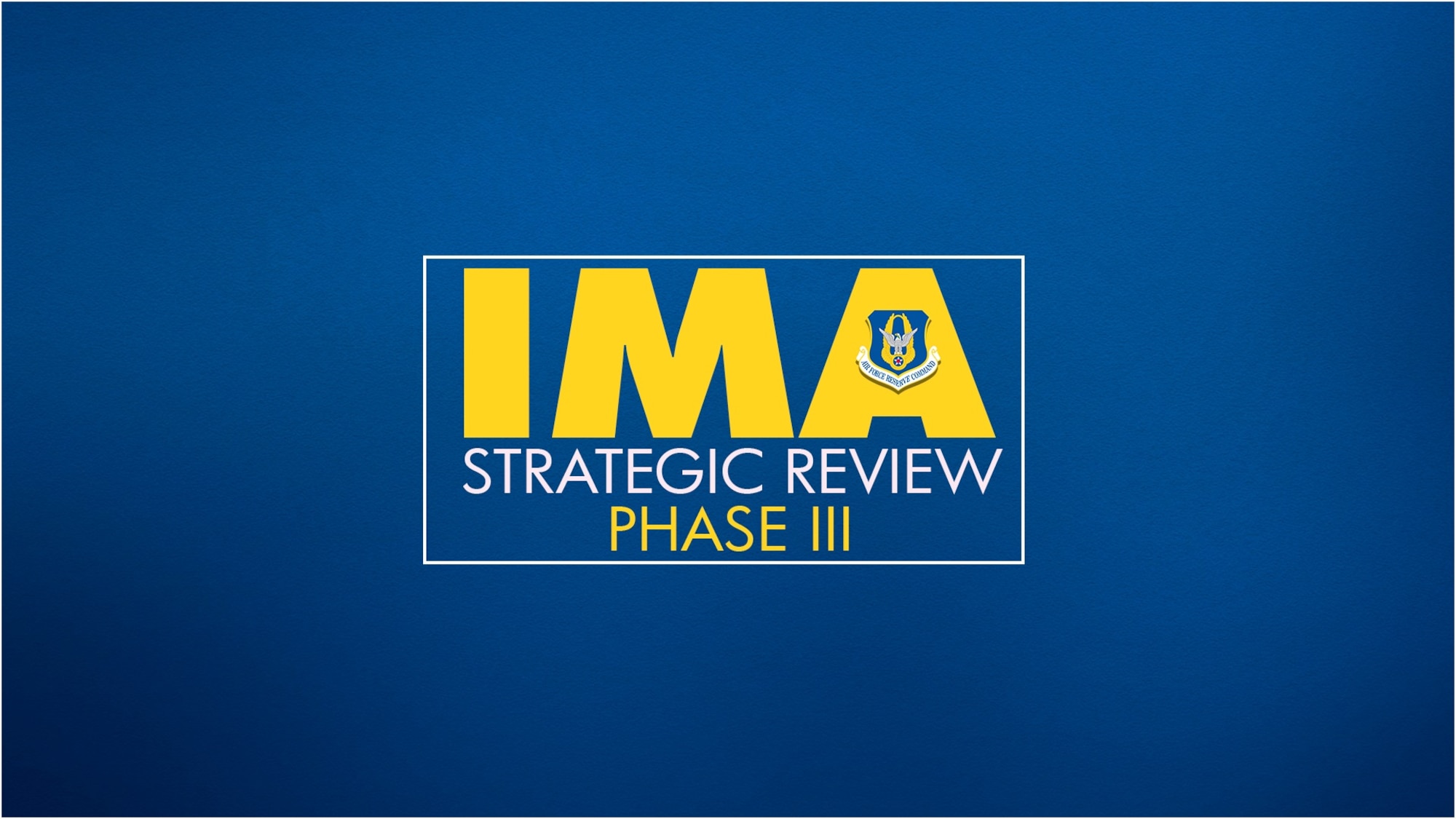 Phase III of the IMA Strategic Review is currently under way.
