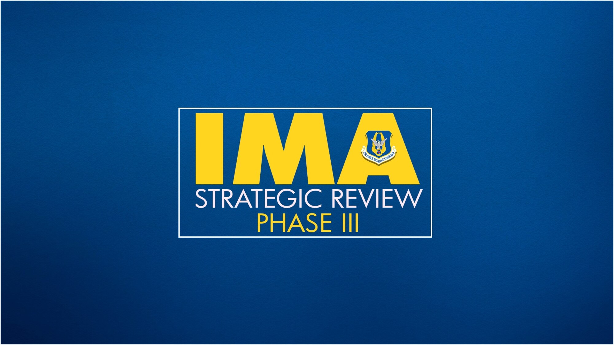 Phase III of the IMA Strategic Review is currently under way.