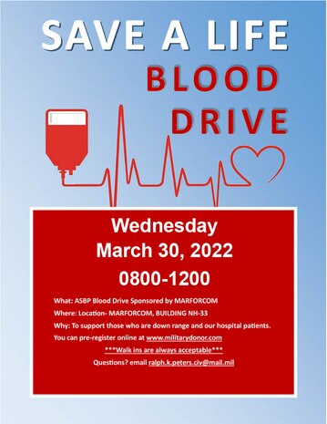 On Wednesday March 30, 2022 from 0800-1200 the Armed Services Blood Program Blood Drive sponsored by FMFLANT, MARFORCOM, MARFOR NORTHCOM will be conducted at building NH-33, NSA Hampton Roads. The blood drive will support active duty service members and hospital patients of all blood types. You can pre-register online at: www.militarydonor.com and any questions can be answered via email at: ralph.k.peters.civ@mail.mil