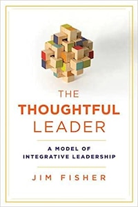 The Thoughtful Leader by Jim Fisher