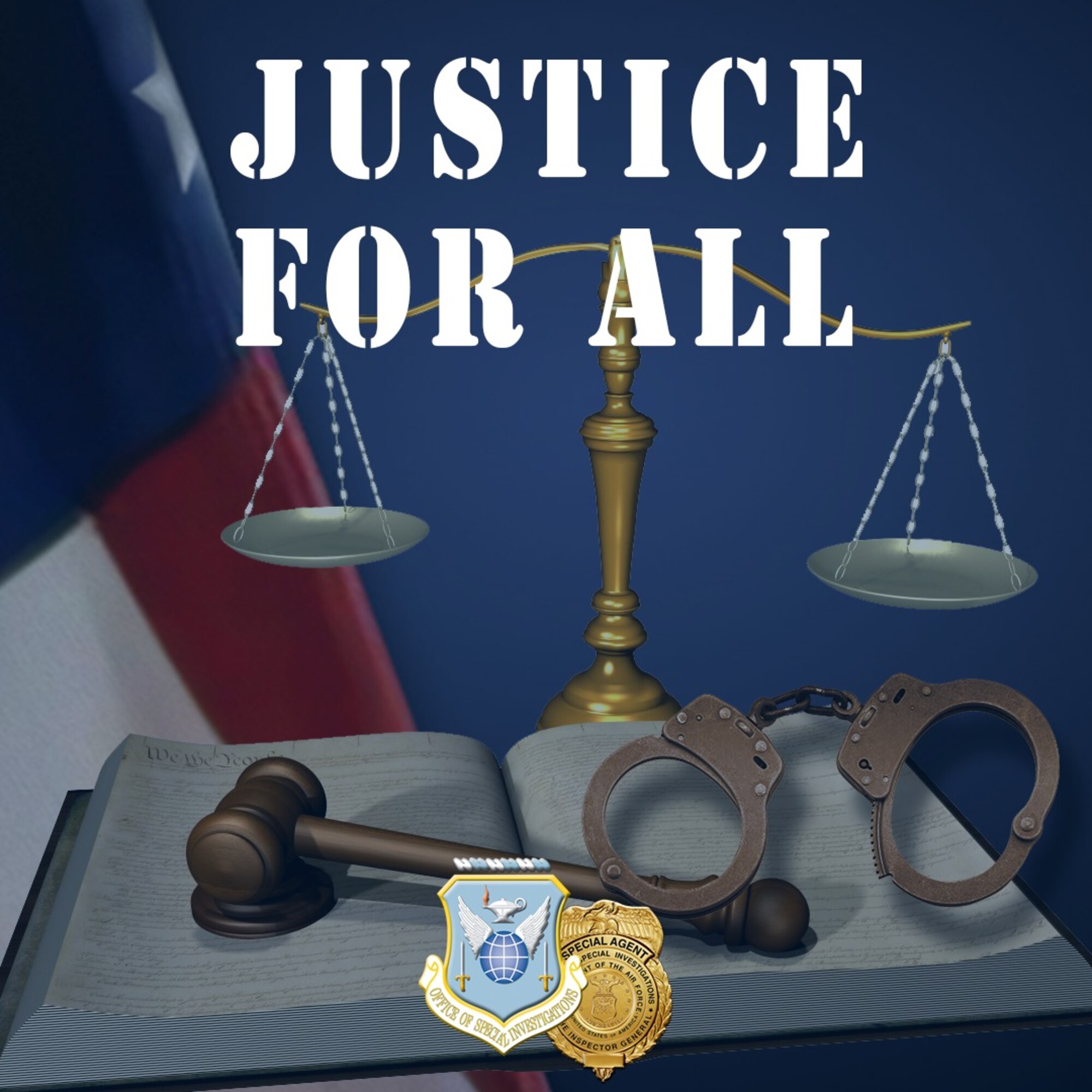 This is another case in which OSI worked tirelessly to fulfill its ongoing mission responsibilities of Defending the Nation, Protecting the Integrity of the Department of the Air Force, Finding the Truth, and Serving Justice for All. (Graphic by Al Tubbs, OSI/PA)