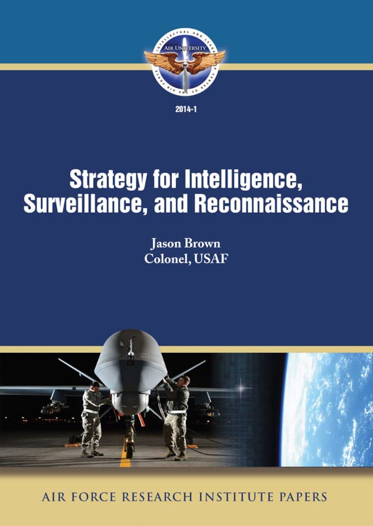 Strategy for Intelligence, Surveillance, and Reconnaissance > Air University (AU) > Air