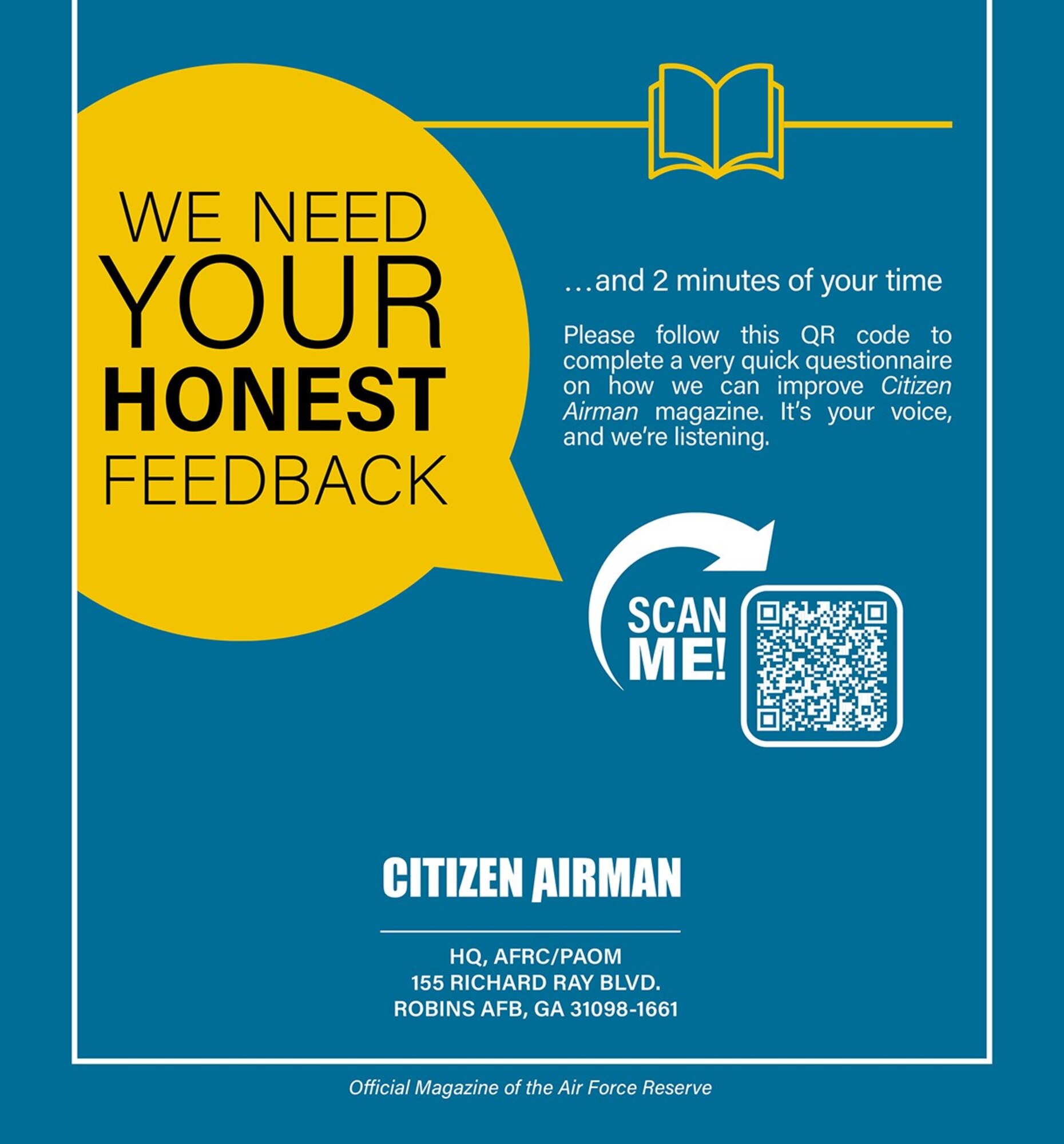 Please follow this QR code to complete a very quick questionnaire on how we can improve Citizen Airman magazine. It's your voice, and we're listening.