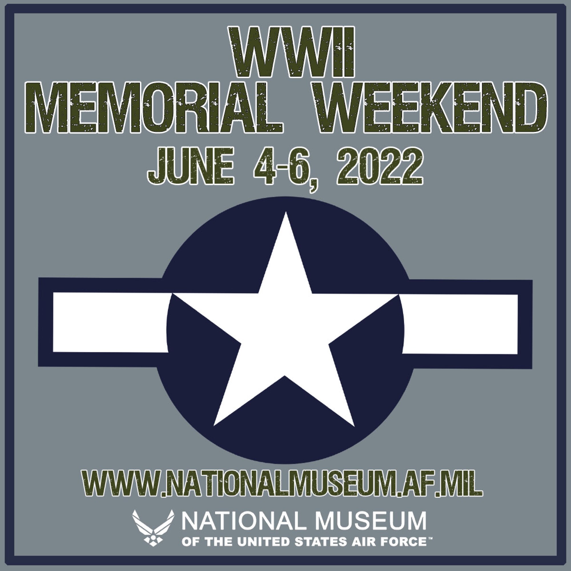 WWII Memorial Weekend at the Museum, June 4-6.