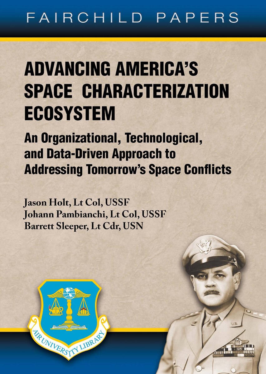 [Lt Col Jason Holt, Lt Col Johann Pambianchi, and Lt Cdr Barrett Sleeper/ 2022 / 92 pages / ISBN 1528-2325 / AU Press Code: FP-27]