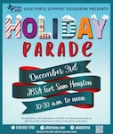 The Holiday Parade held at Joint Base San Antonio-Fort Sam Houston is now scheduled for Saturday, Dec. 3!