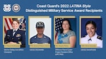 LATINA Style recognizes three Coast Guard service members and one civilian employee: Lt. Maria McElhaney, Executive Officer, Marine Safety Unit (MSU) Cleveland, Ensign Olivia Gonzalez, deck watch officer, U.S. Coast Guard Cutter Dauntless, Petty Officer 2nd Class Johanna Polanco-Garcia, storekeeper division, U.S. Coast Guard Cutter Escanaba, Sheyla Matos, naval architect, Offshore Patrol Cutter Project Resident Office (OPC PRO). (U.S. Coast Guard graphic.)