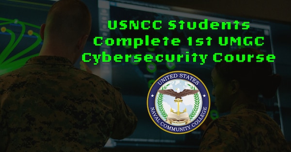 Usncc Students Complete 1st Umgc Cybersecurity Course > United States 