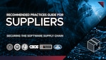 Securing the Software Supply Chain: Recommended Practices Guide for Suppliers.