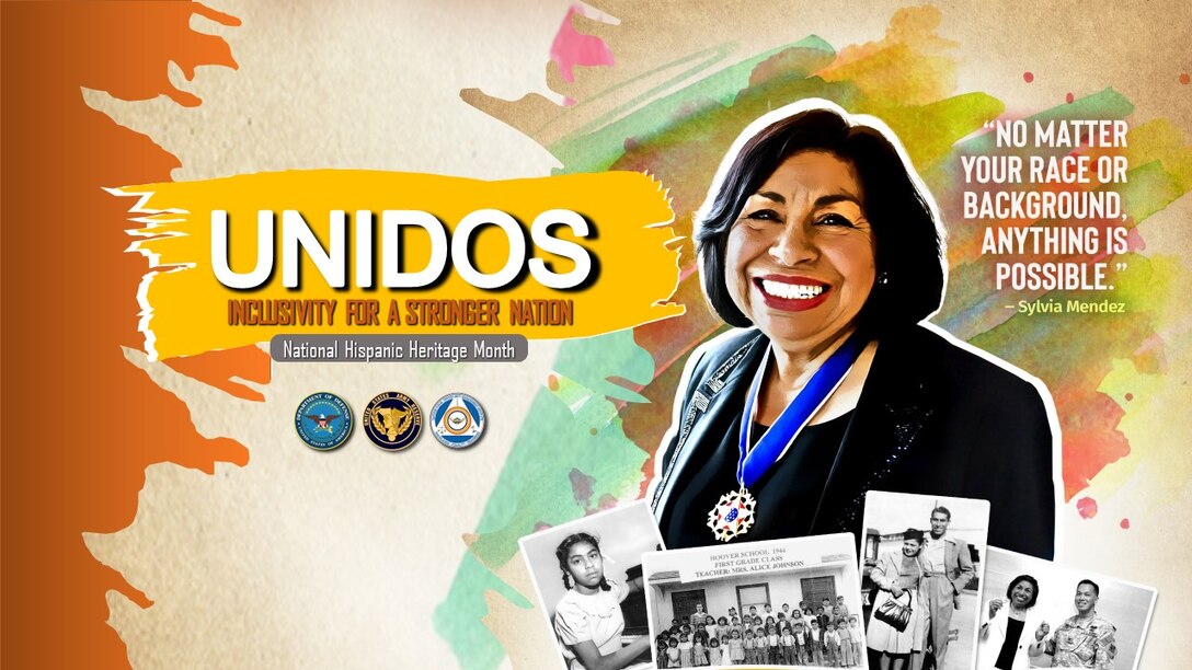 September is Hispanic Heritage Month. This year’s theme is, “Unidos: Inclusivity for a Stronger Nation.” Unidos, roughly translated to mean united, connected, or close. The concept of deriving strength from unity is one that has long been upheld by DoD and why we chose to highlight American civil rights activist, Ms. Sylvia Mendez.