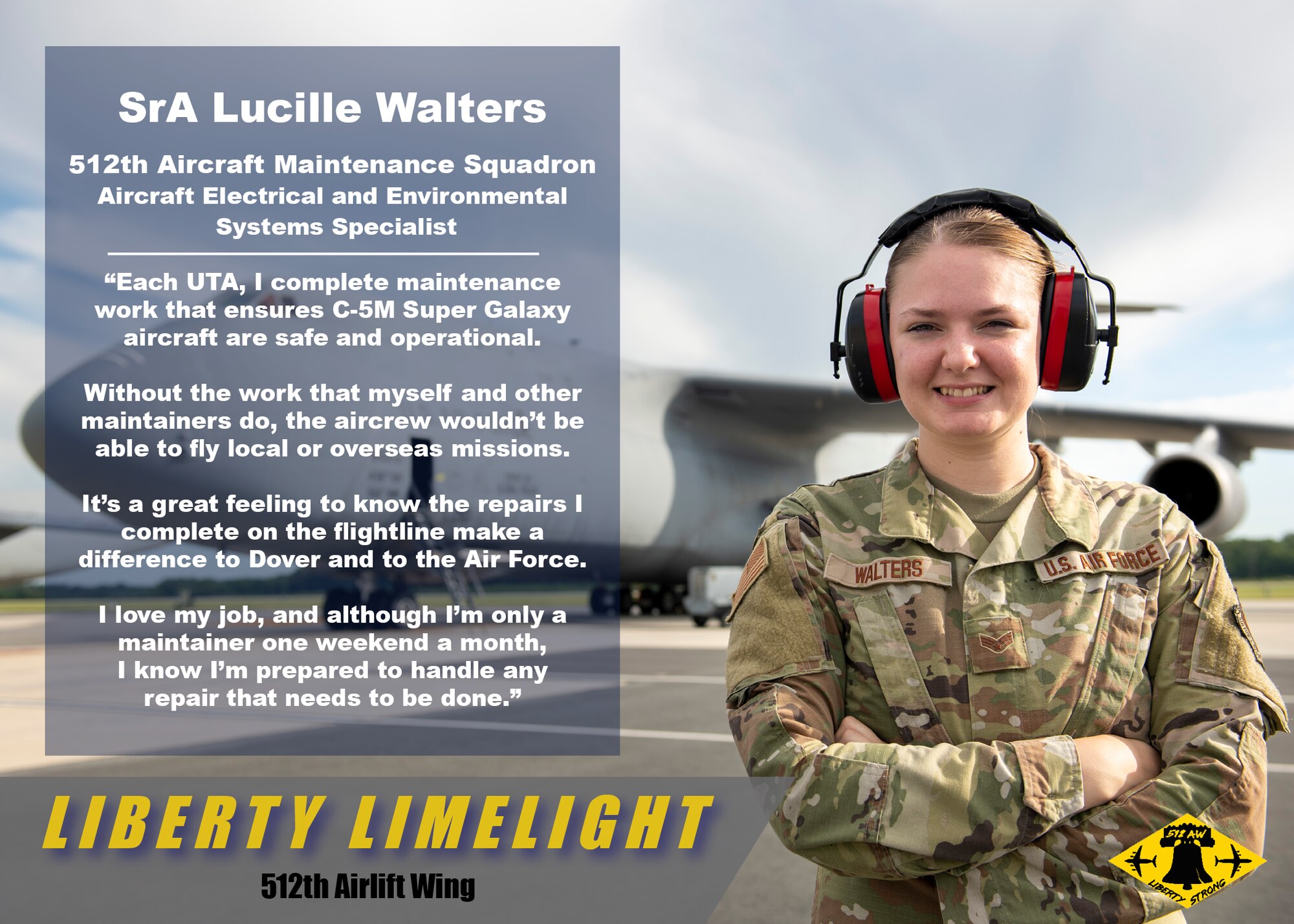 Senior Airman Lucille Walters, 512th Aircraft Maintenance Squadron aircraft electrical and environmental systems specialist, Dover Air Force Base, Delaware, is highlighted for the Liberty Limelight, Sept. 11, 2022.
