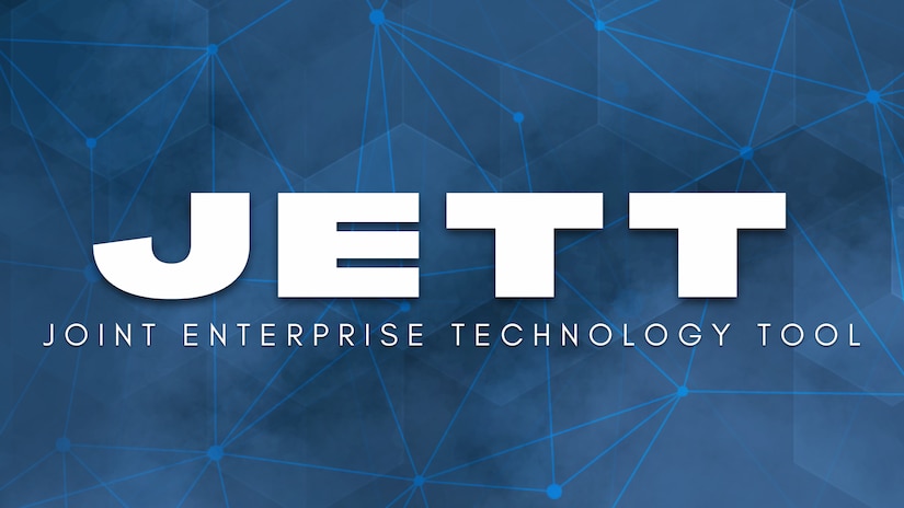 JETT - Joint Enterprise Technology Tool