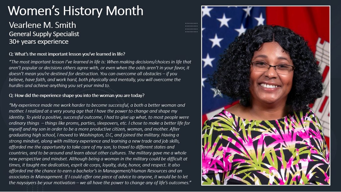 Women's History Month is for reflection and paying special attention to how past generations' efforts paved the way for women today.

History has proven time and time again that women are unstoppable, but we also see this in present time here at the Memphis District. Every day, there are a PLETHORA of outstanding women who, on the daily, achieve everything they set their minds to.

To honor these women, past, present and future, the Memphis District featured several extraordinary district professionals by asking them questions on life, career, and what it took for them to persevere in times of hardship. 

The Memphis District sincerely admires each of the women working here and thanks them for their many contributions to this district, to USACE, and ultimately, to this Nation.