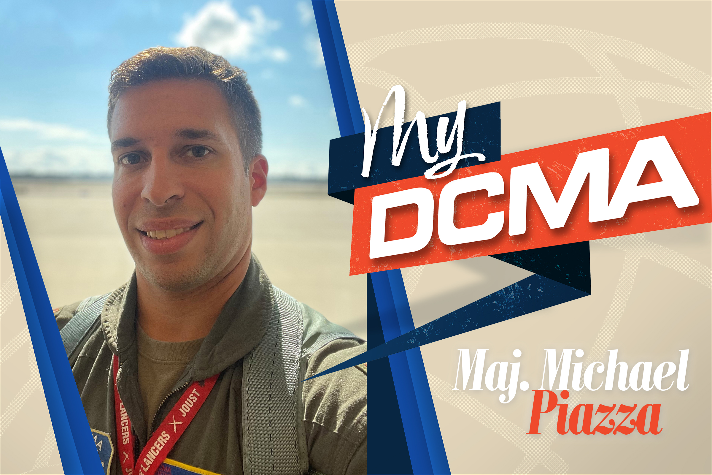 My DCMA Air Force Maj Michael Piazza Government Flight Representative