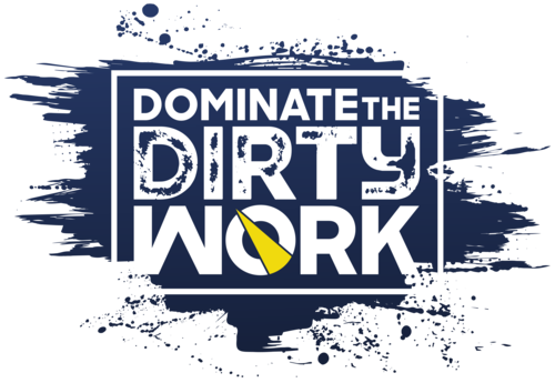 Dominate the Dirty Work logo